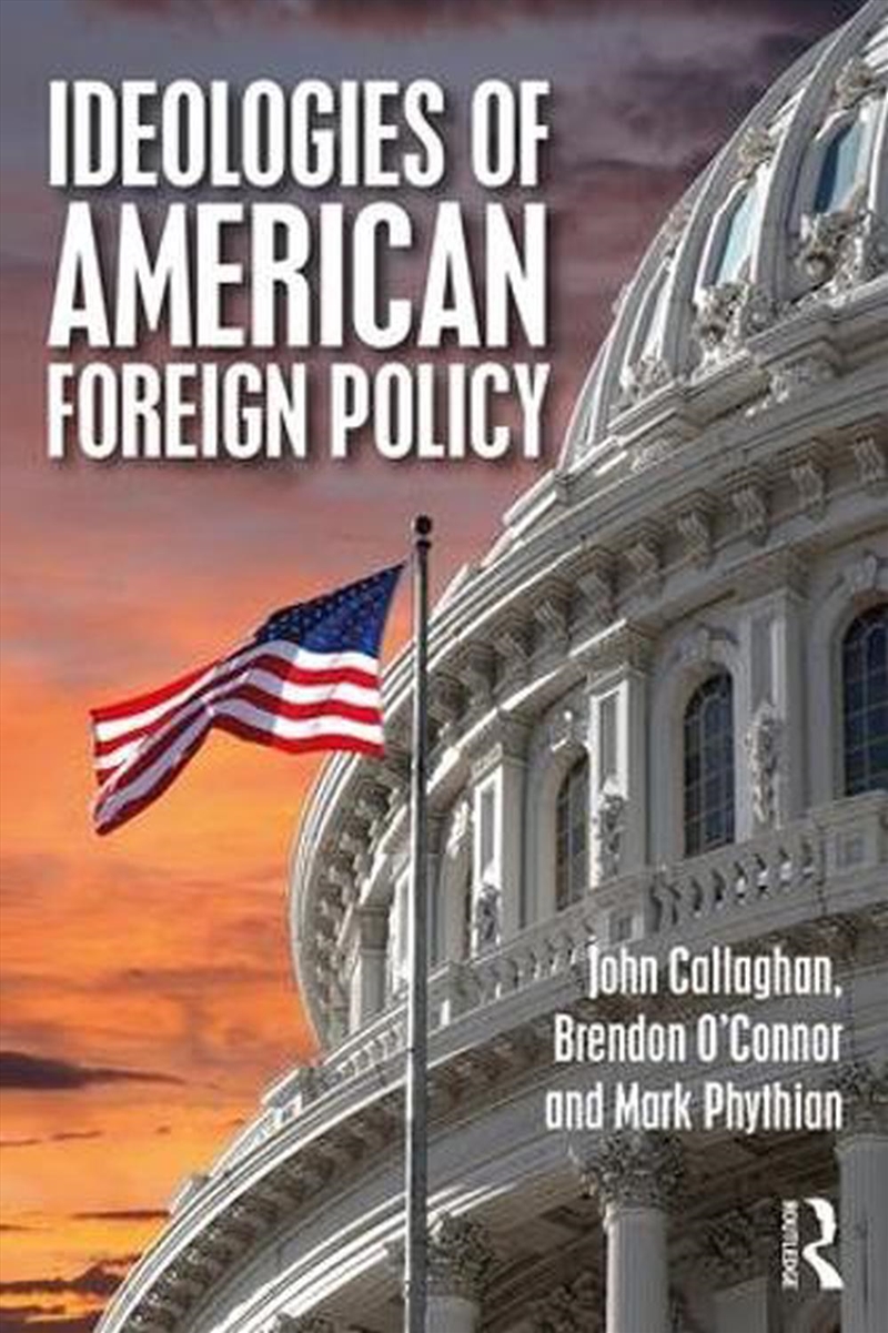 Ideologies of American Foreign Policy/Product Detail/History