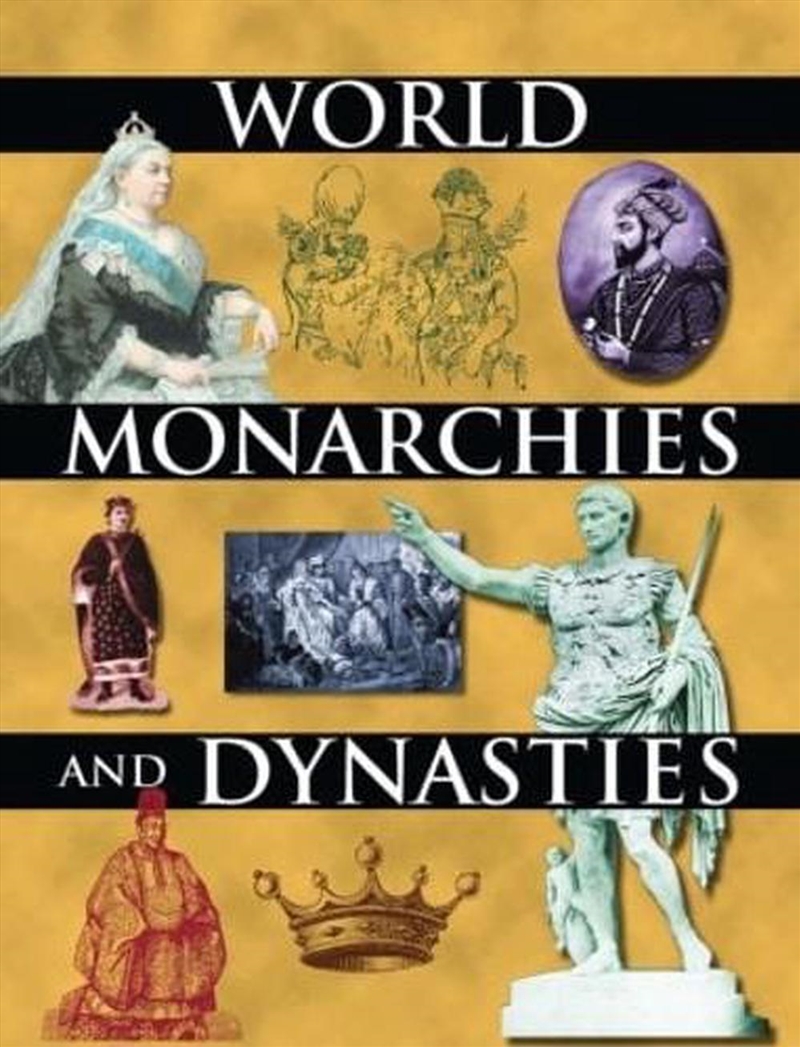 World Monarchies and Dynasties/Product Detail/Politics & Government