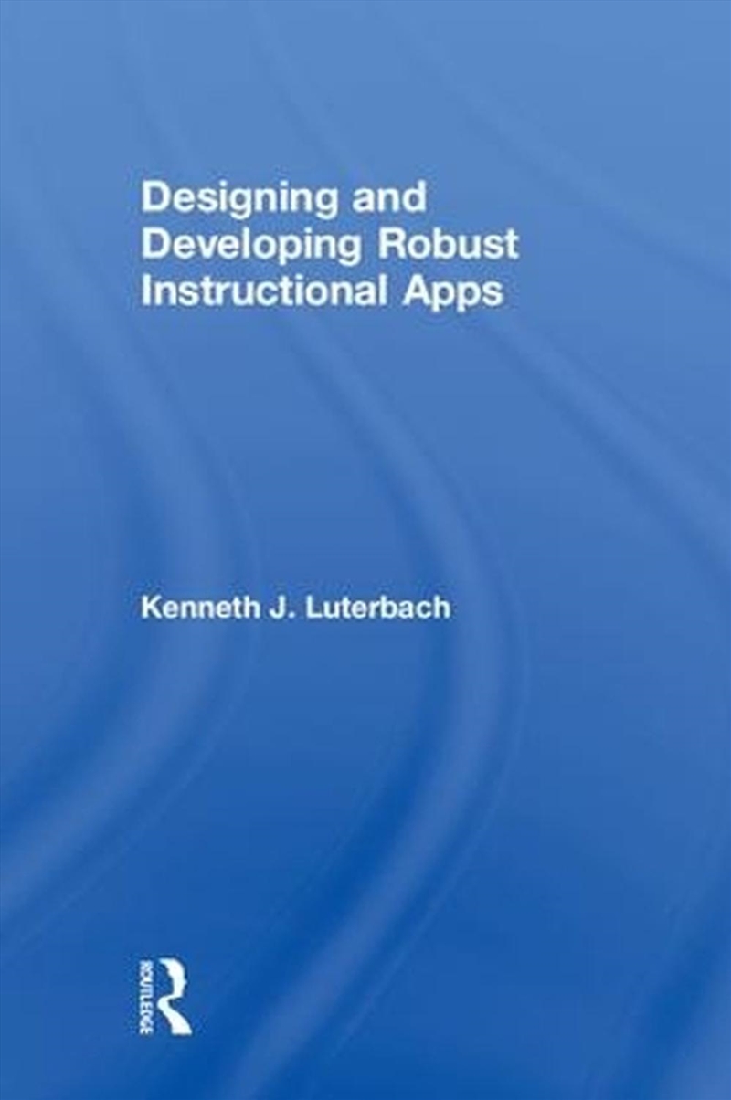 Designing and Developing Robust Instructional Apps/Product Detail/Teaching