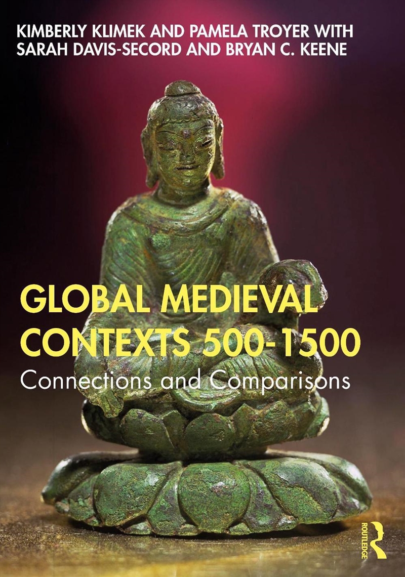 Global Medieval Contexts 500 – 1500/Product Detail/History