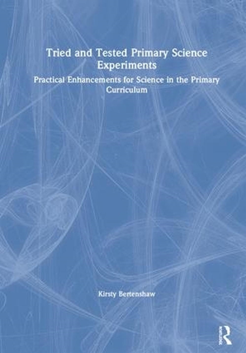 Tried and Tested Primary Science Experiments/Product Detail/Teaching