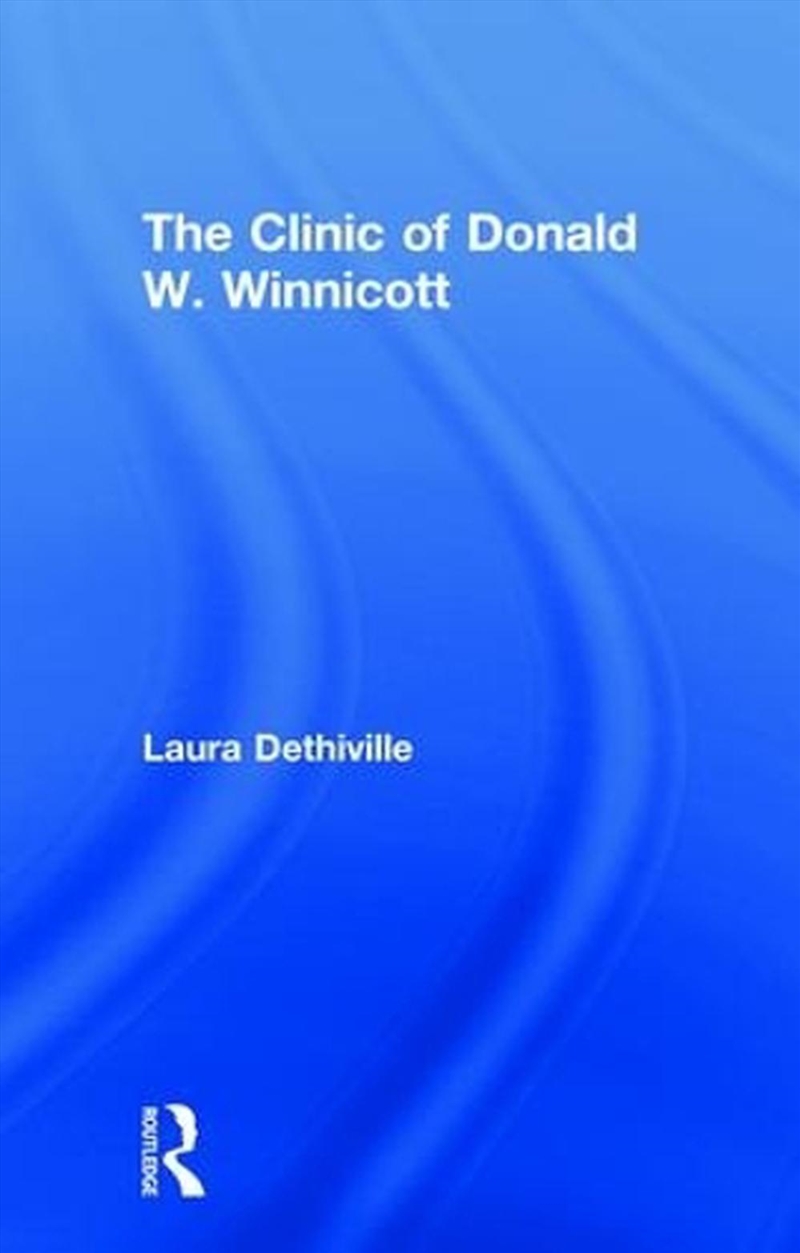 Clinic of Donald W. Winnicott/Product Detail/Psychology