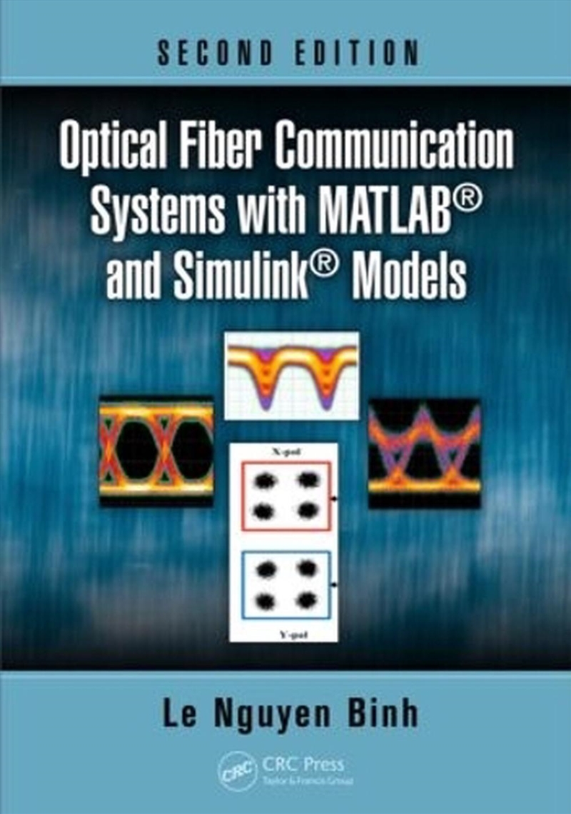 Optical Fiber Communication Systems with MATLAB® and Simulink® Models/Product Detail/Technology & Engineering