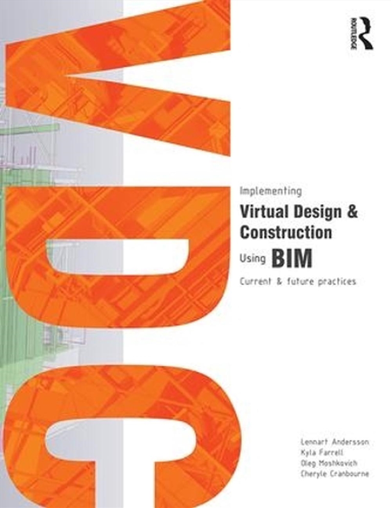 Implementing Virtual Design and Construction using BIM/Product Detail/Technology & Engineering