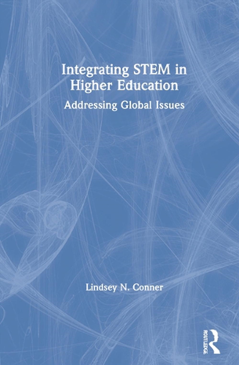 Integrating STEM in Higher Education/Product Detail/Teaching