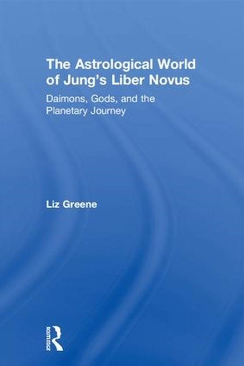 Astrological World of Jung’s 'Liber Novus'/Product Detail/Psychology