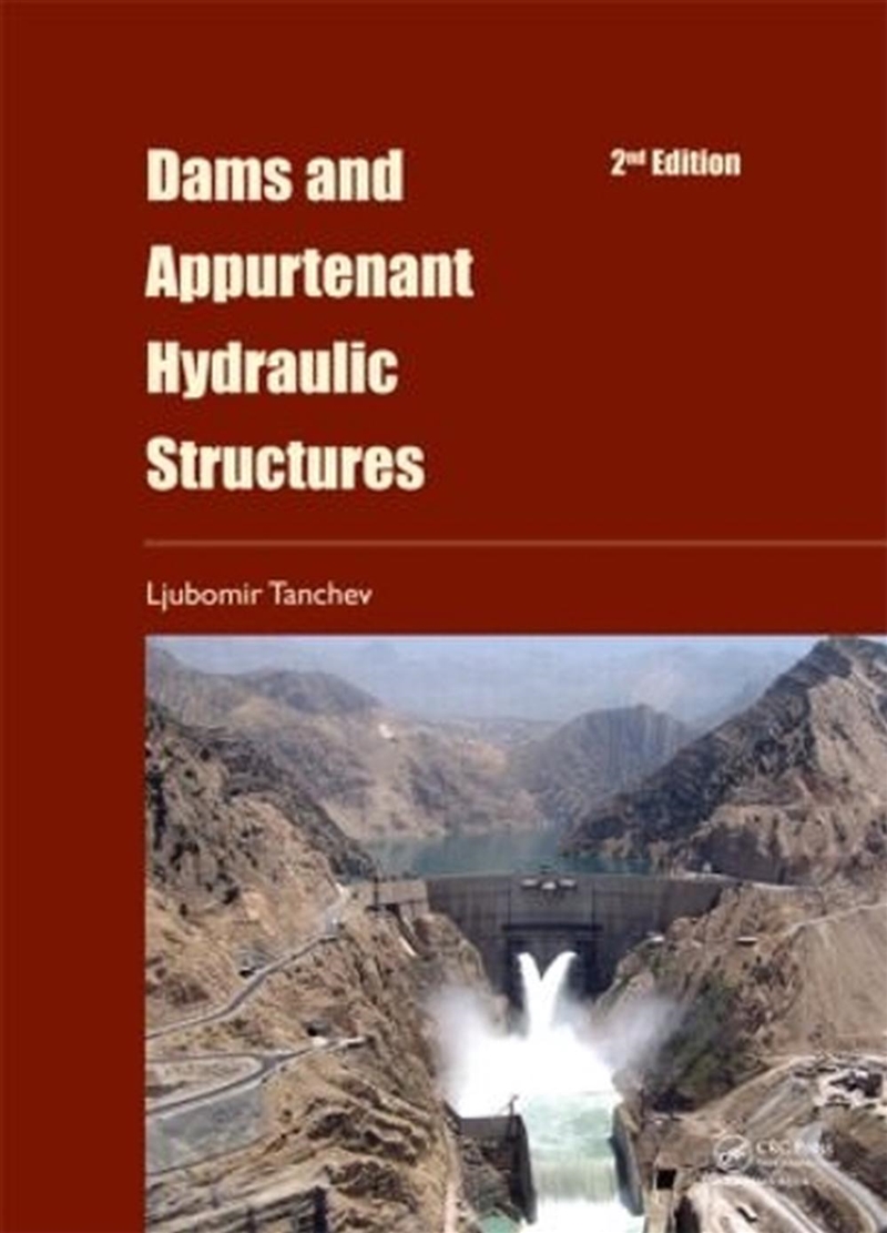 Dams and Appurtenant Hydraulic Structures, 2nd edition/Product Detail/Technology & Engineering