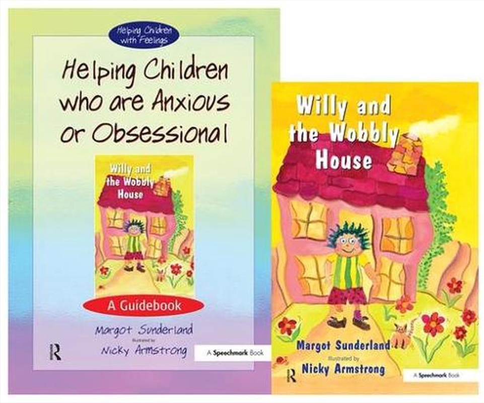 Helping Children Who are Anxious or Obsessional & Willy and the Wobbly House/Product Detail/Teaching