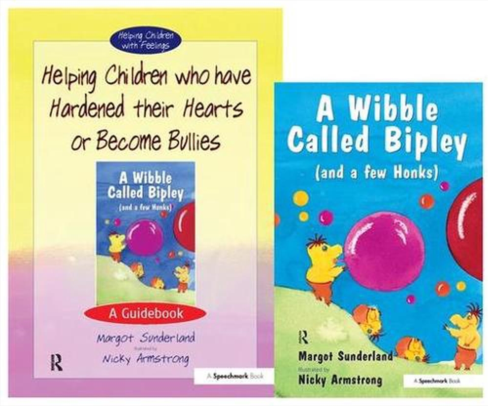 Helping Children Who Have Hardened Their Hearts or Become Bullies & Wibble Called Bipley (and a Few/Product Detail/Teaching