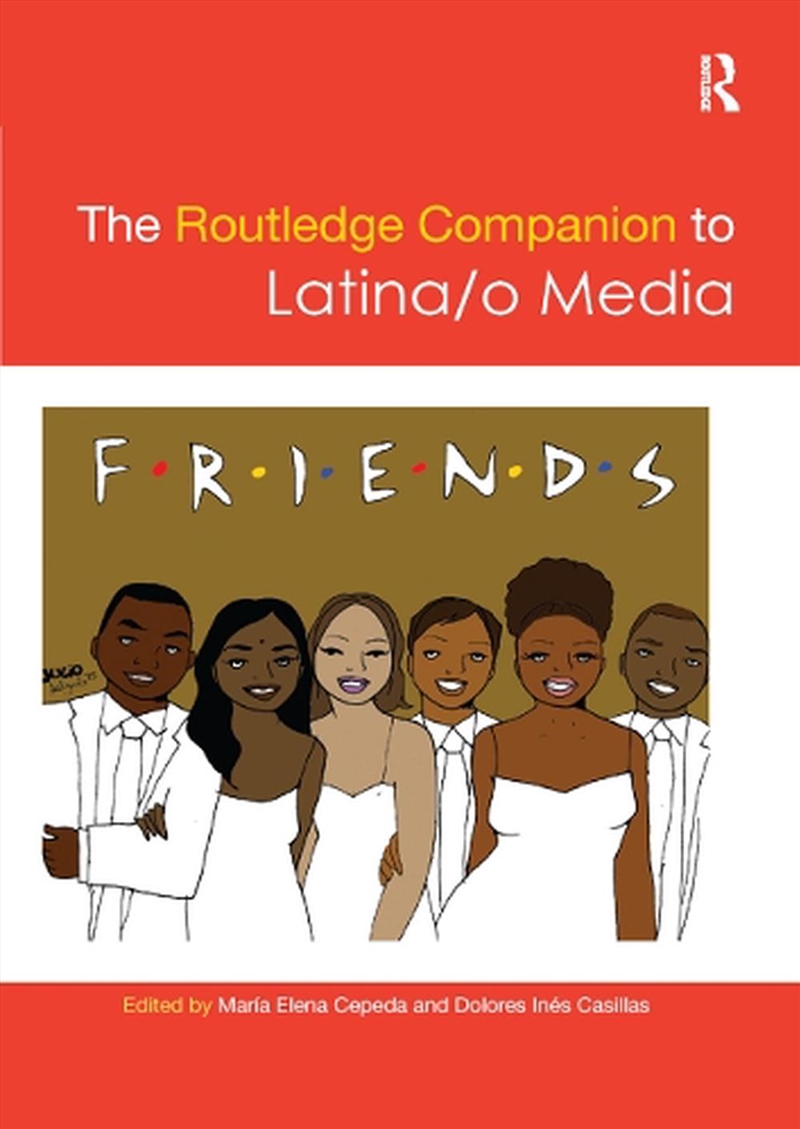 Routledge Companion to Latina/o Media/Product Detail/Society & Culture