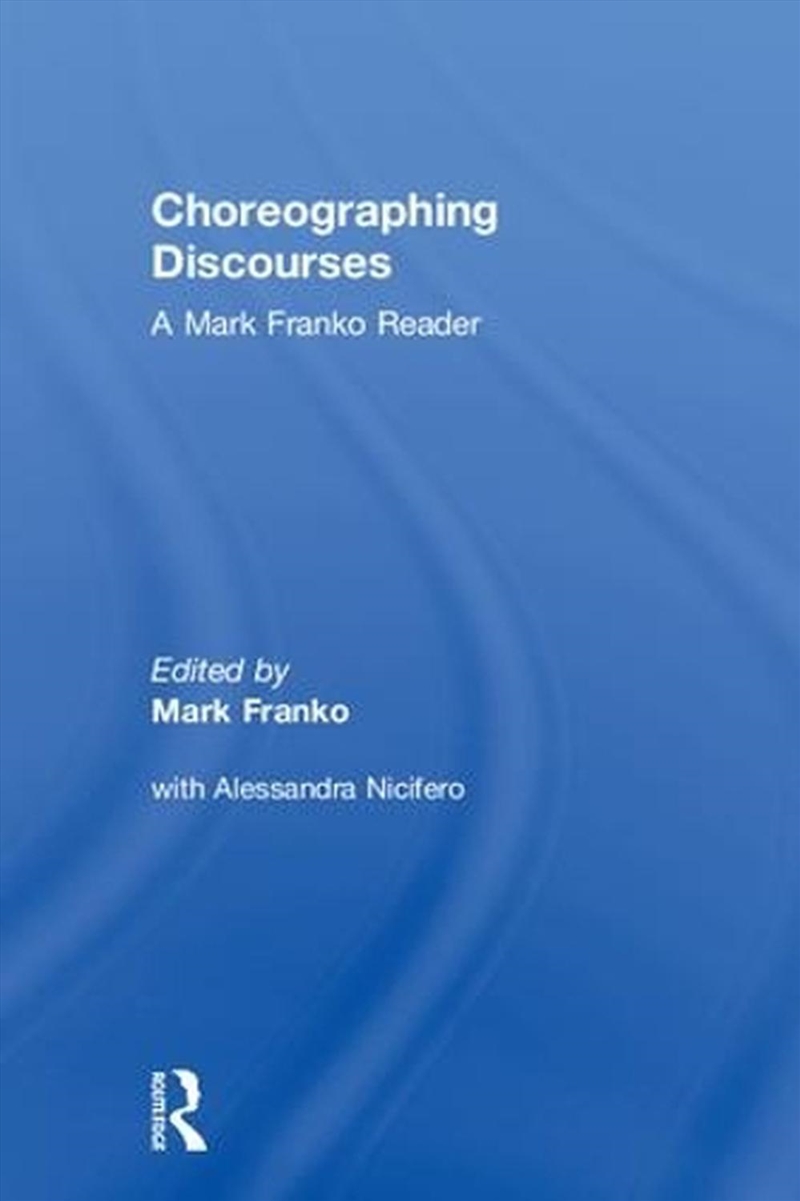 Choreographing Discourses/Product Detail/Media