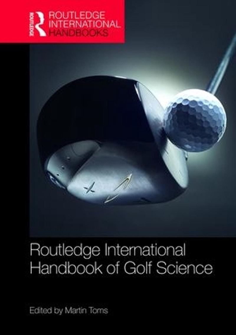 Routledge International Handbook of Golf Science/Product Detail/Sport & Recreation