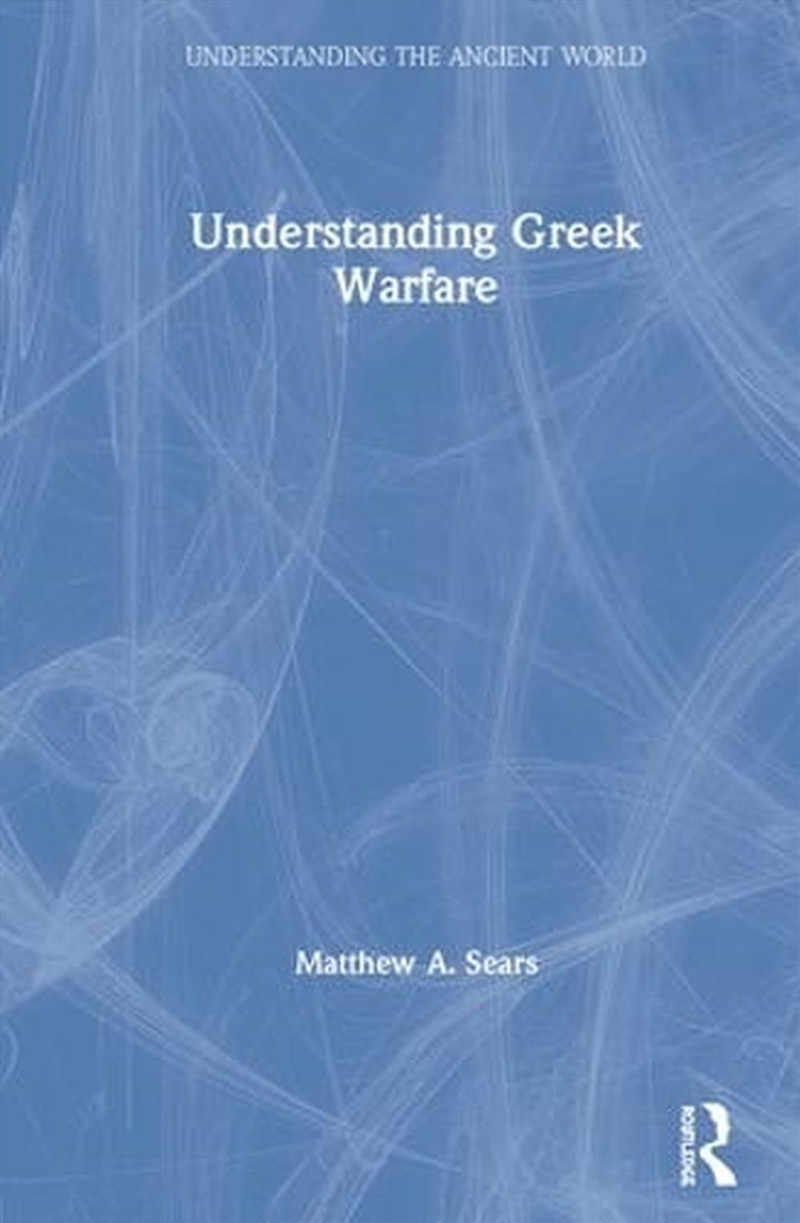 Understanding Greek Warfare/Product Detail/Military