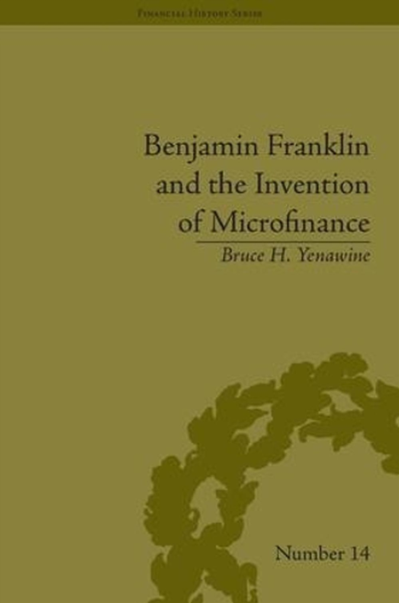 Benjamin Franklin and the Invention of Microfinance/Product Detail/Accounting & Finance