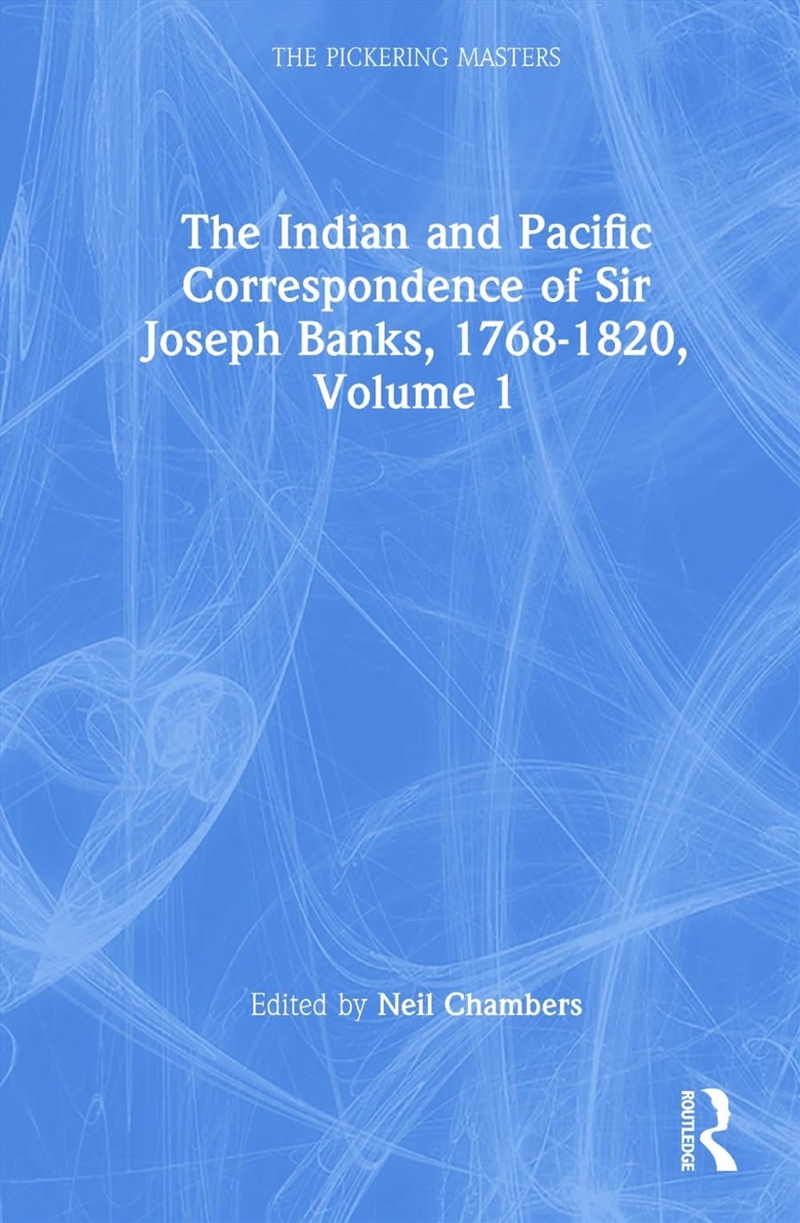 Indian and Pacific Correspondence of Sir Joseph Banks, 1768-1820 (SET)/Product Detail/Language & Linguistics