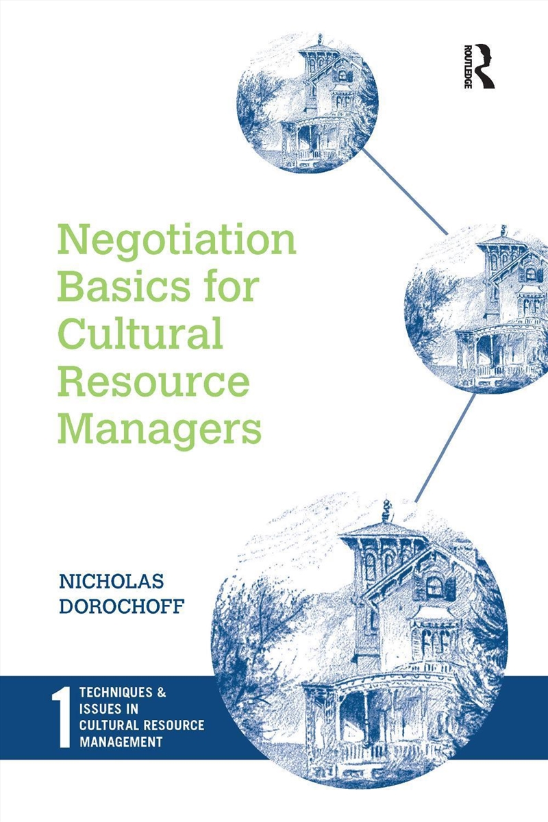Negotiation Basics for Cultural Resource Managers/Product Detail/History