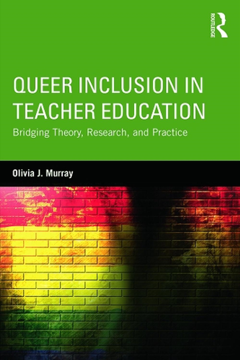 Queer Inclusion in Teacher Education/Product Detail/Teaching