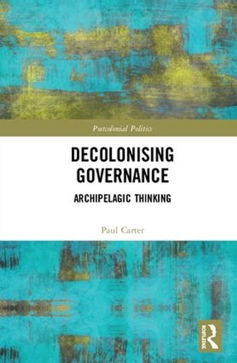 Decolonising Governance/Product Detail/Politics & Government