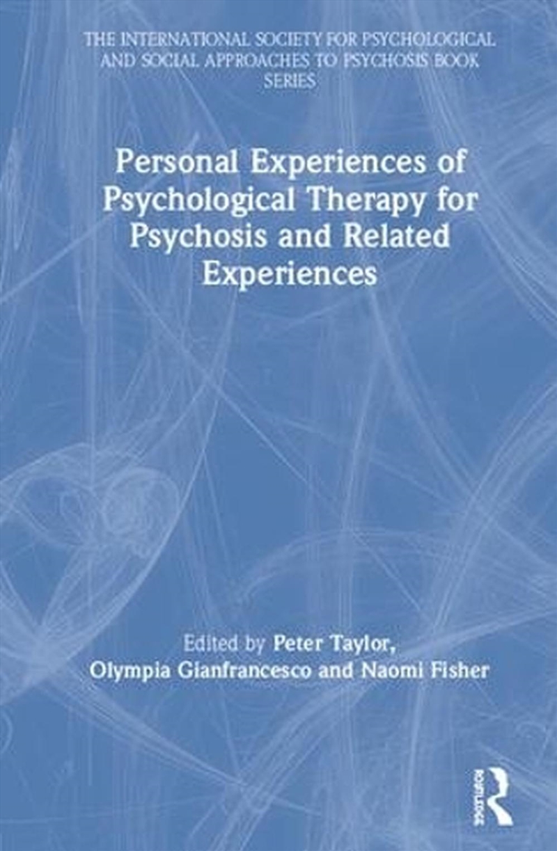 Personal Experiences of Psychological Therapy for Psychosis and Related Experiences/Product Detail/Healthcare