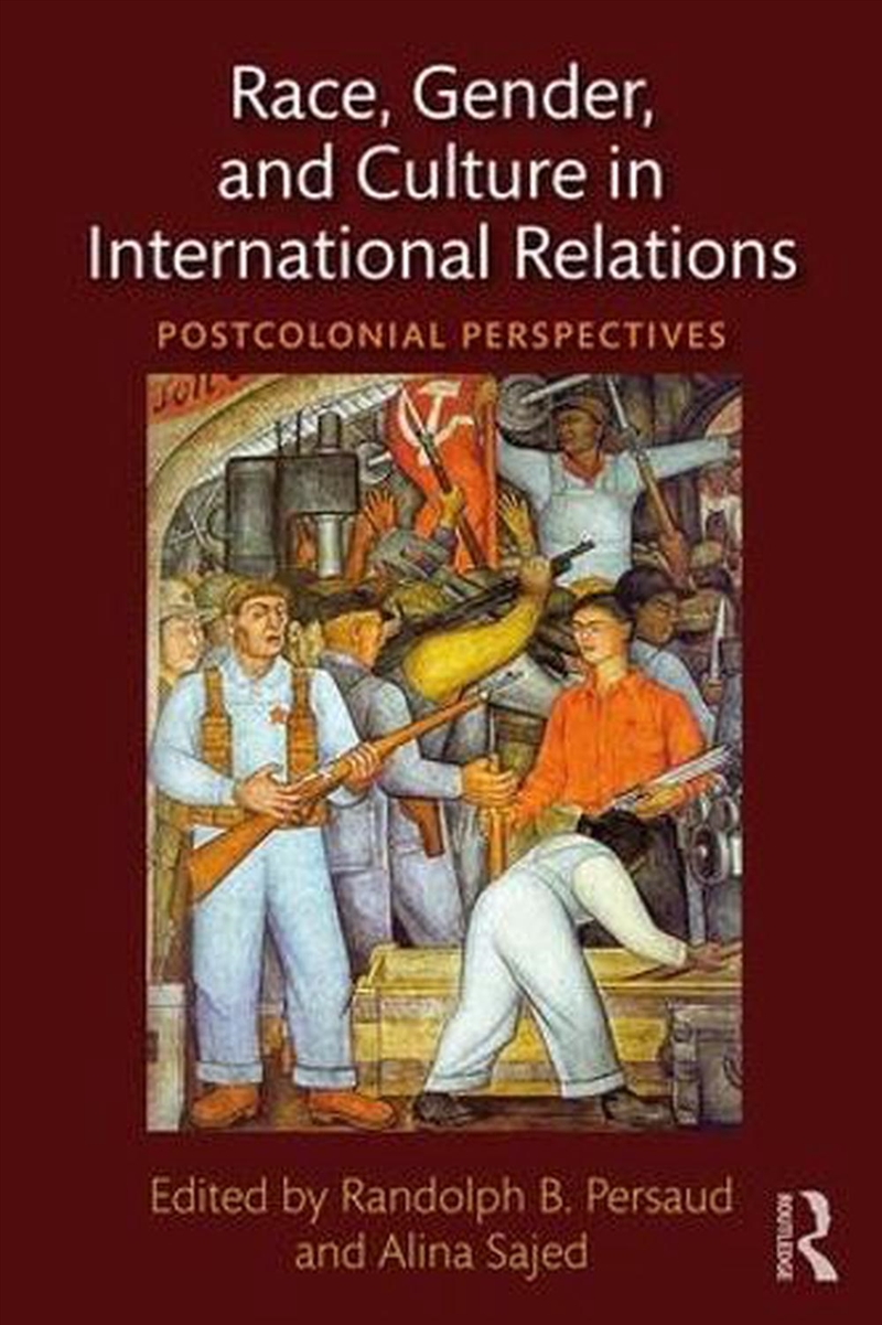 Race, Gender, and Culture in International Relations/Product Detail/Politics & Government