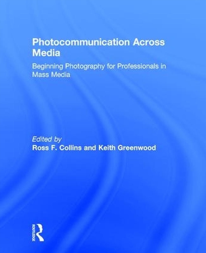 Photocommunication Across Media/Product Detail/Business Leadership & Management