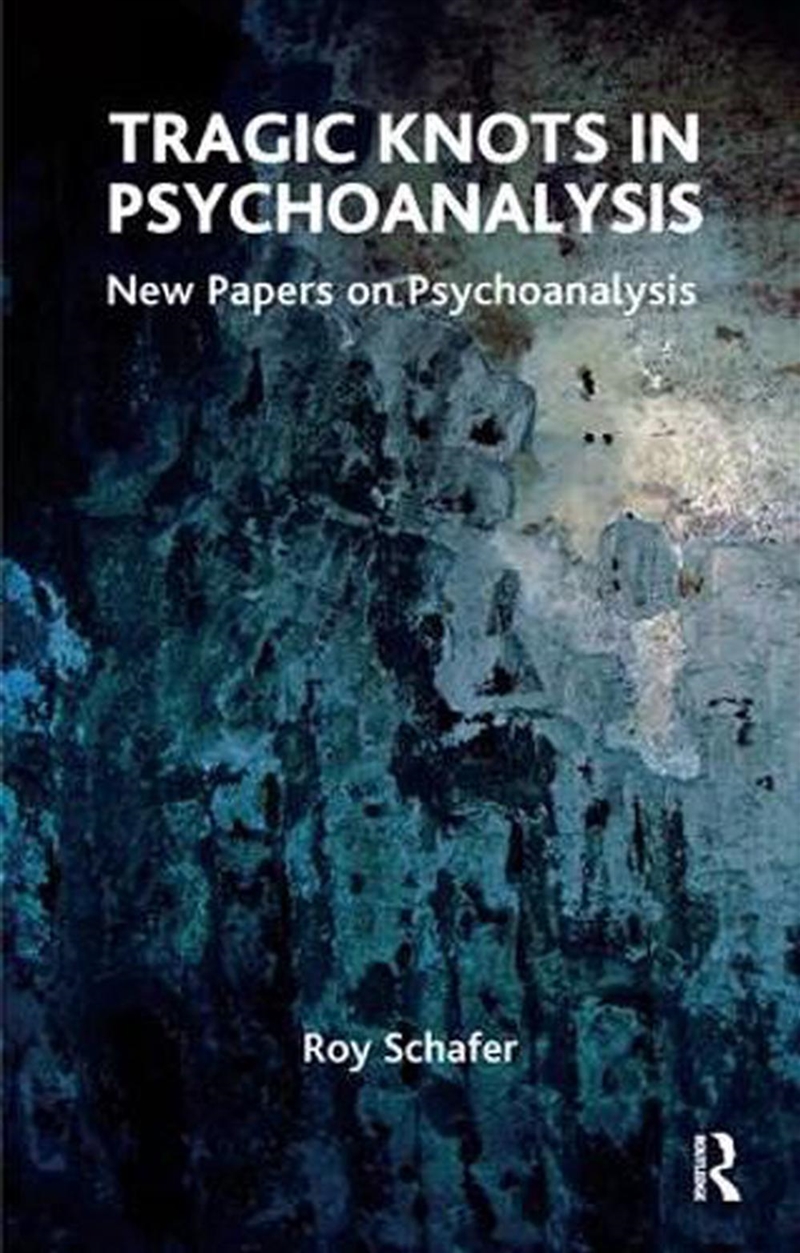 Tragic Knots in Psychoanalysis/Product Detail/Healthcare