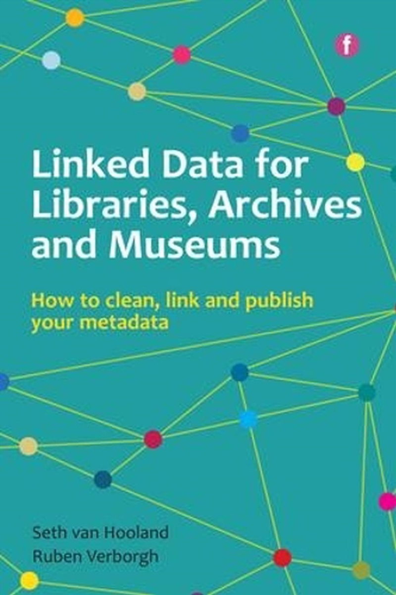 Linked Data for Libraries, Archives and Museums/Product Detail/Reference & Encylopaedias