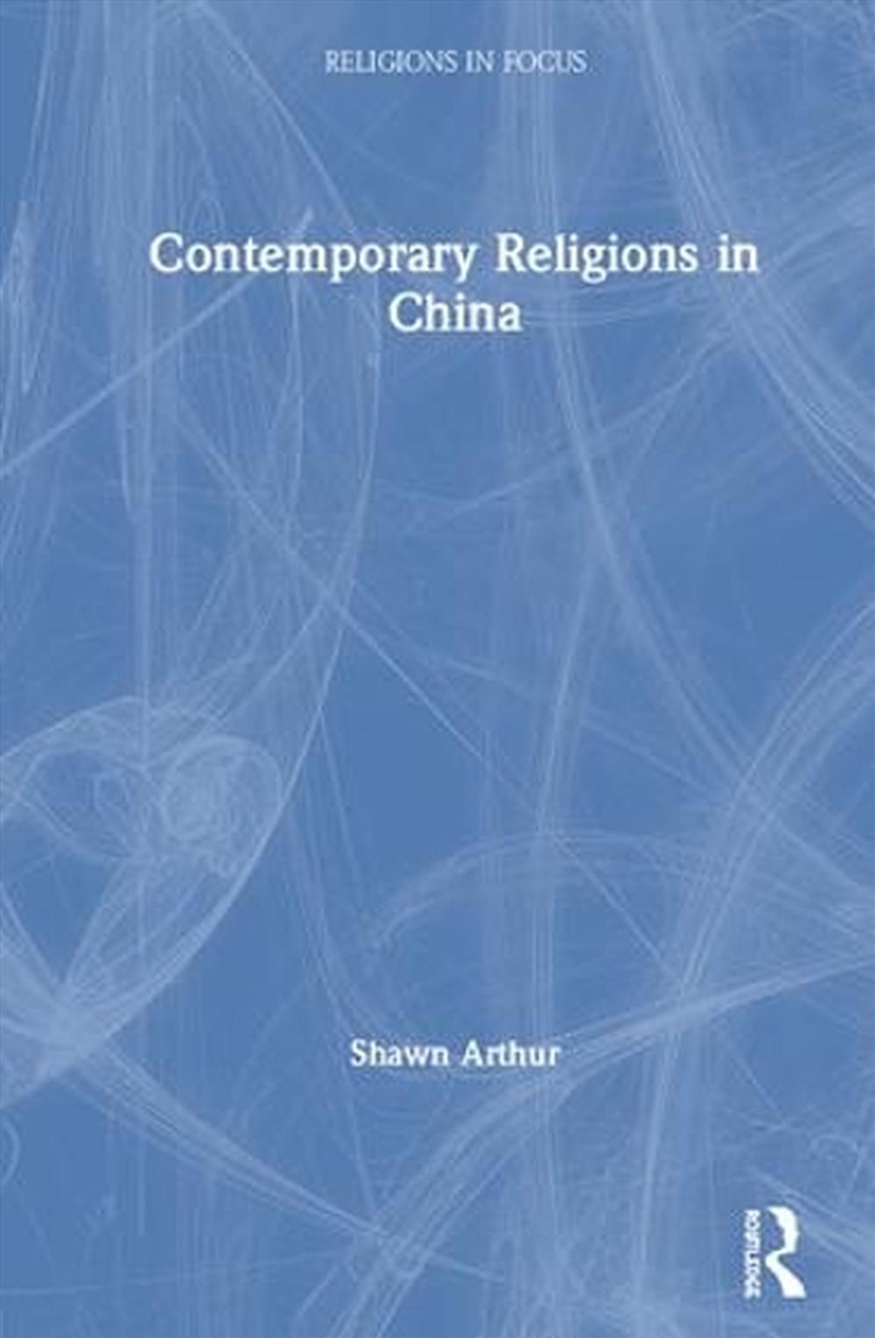 Contemporary Religions in China/Product Detail/Religion & Beliefs