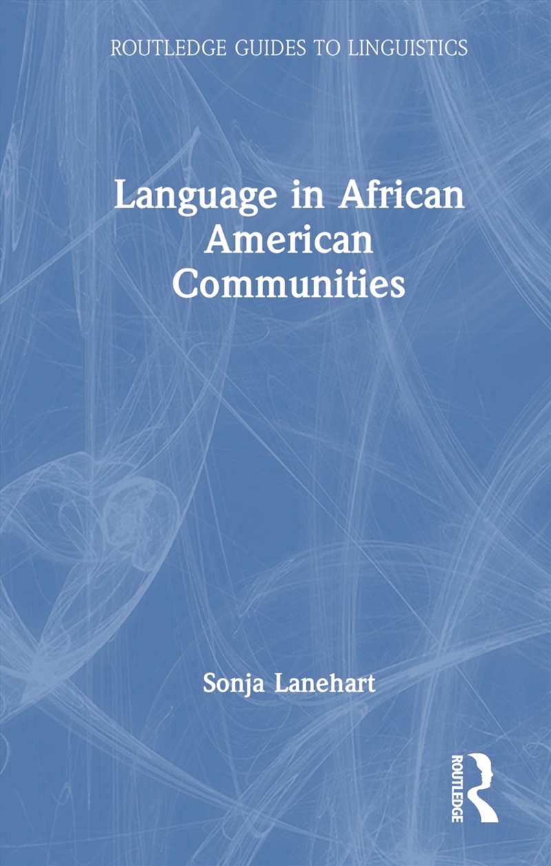 Language in African American Communities/Product Detail/Language & Linguistics