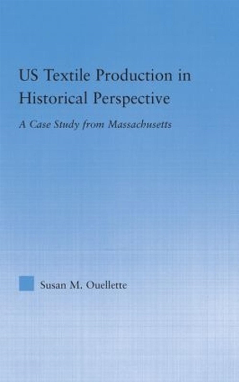 US Textile Production in Historical Perspective/Product Detail/History