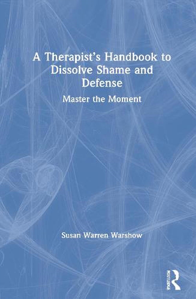 Therapist’s Handbook to Dissolve Shame and Defense/Product Detail/Healthcare