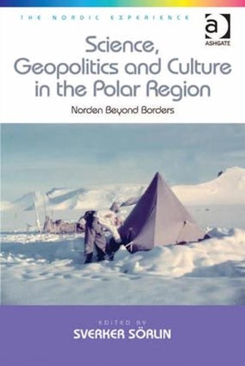 Science, Geopolitics and Culture in the Polar Region/Product Detail/Geography
