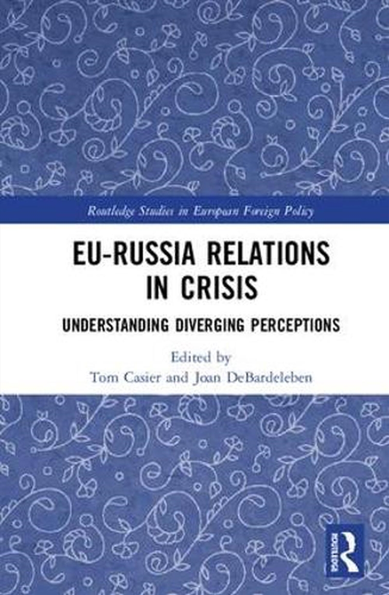EU-Russia Relations in Crisis/Product Detail/Politics & Government