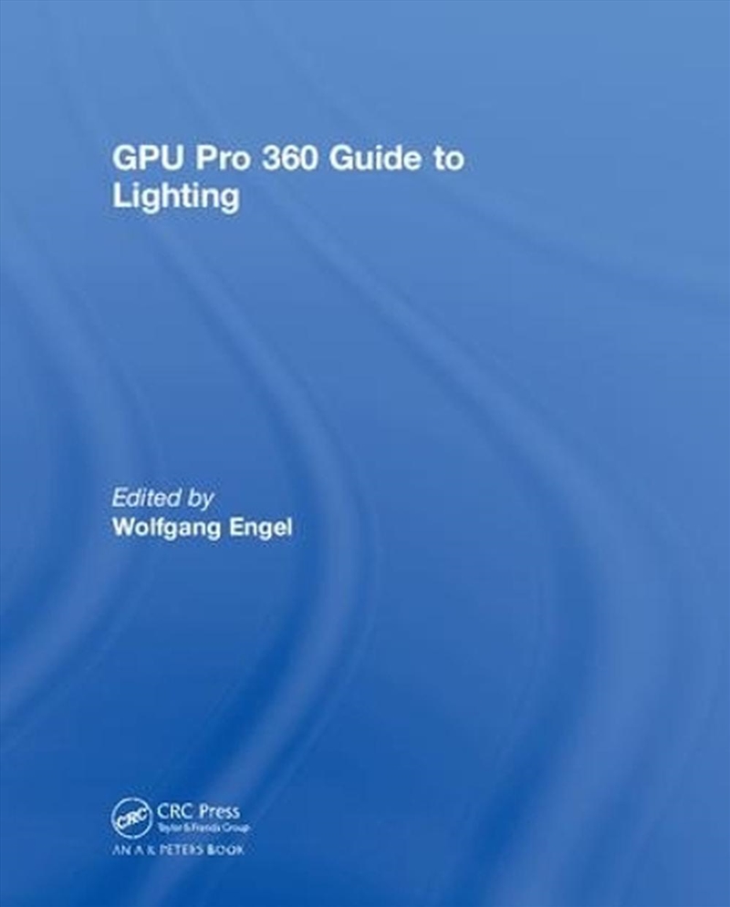 GPU Pro 360 Guide to Lighting/Product Detail/Technology & Engineering