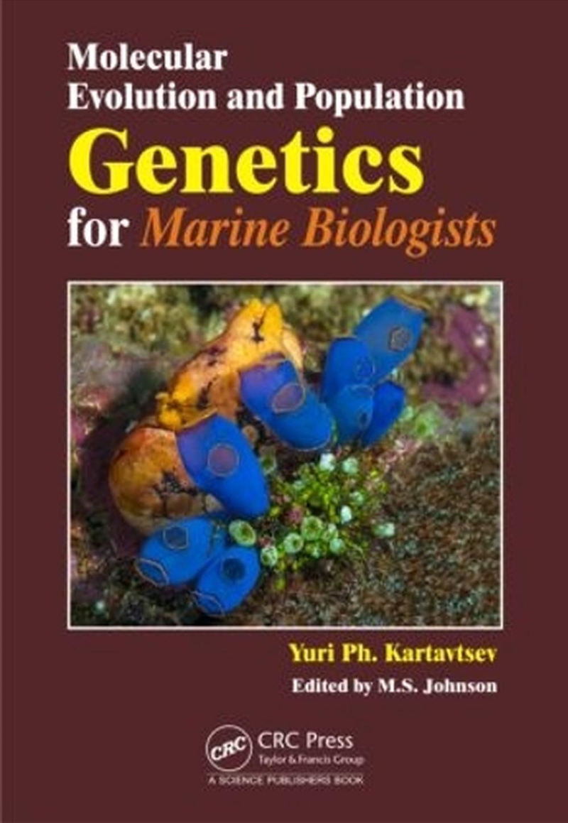 Molecular Evolution and Population Genetics for Marine Biologists/Product Detail/Science