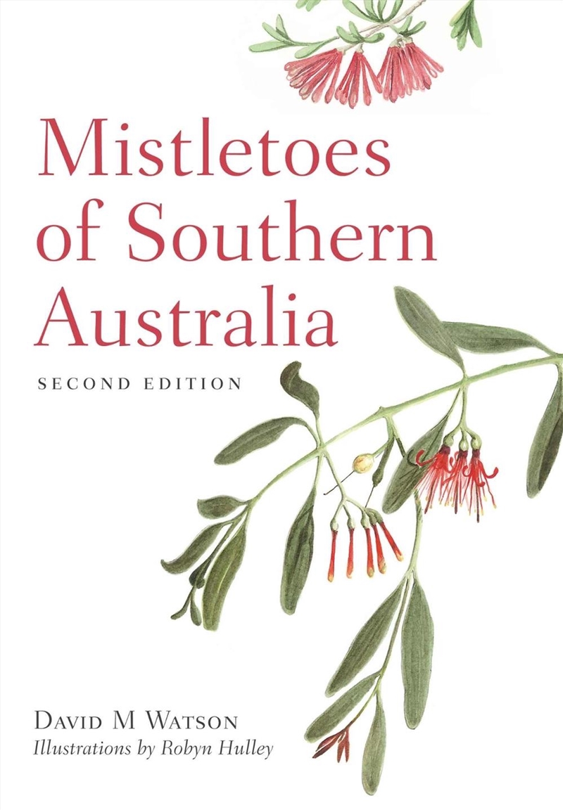 Mistletoes of Southern Australia/Product Detail/Animals & Nature
