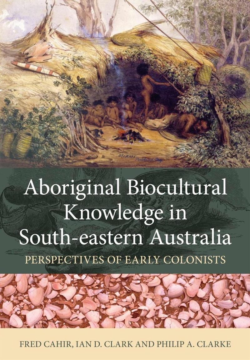Aboriginal Biocultural Knowledge in South-eastern Australia/Product Detail/Society & Culture