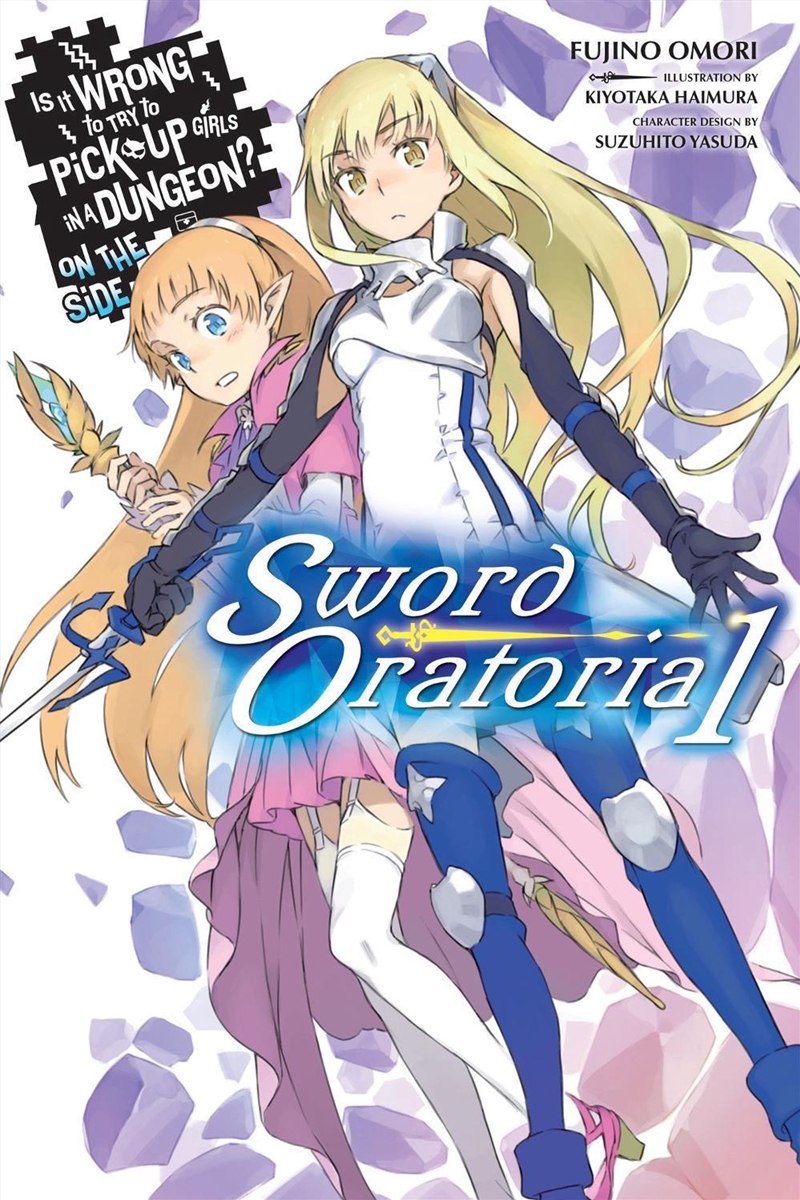 Is It Wrong to Try to Pick Up Girls in a Dungeon? On the Side: Sword Oratoria, Vol. 1/Product Detail/Fantasy Fiction