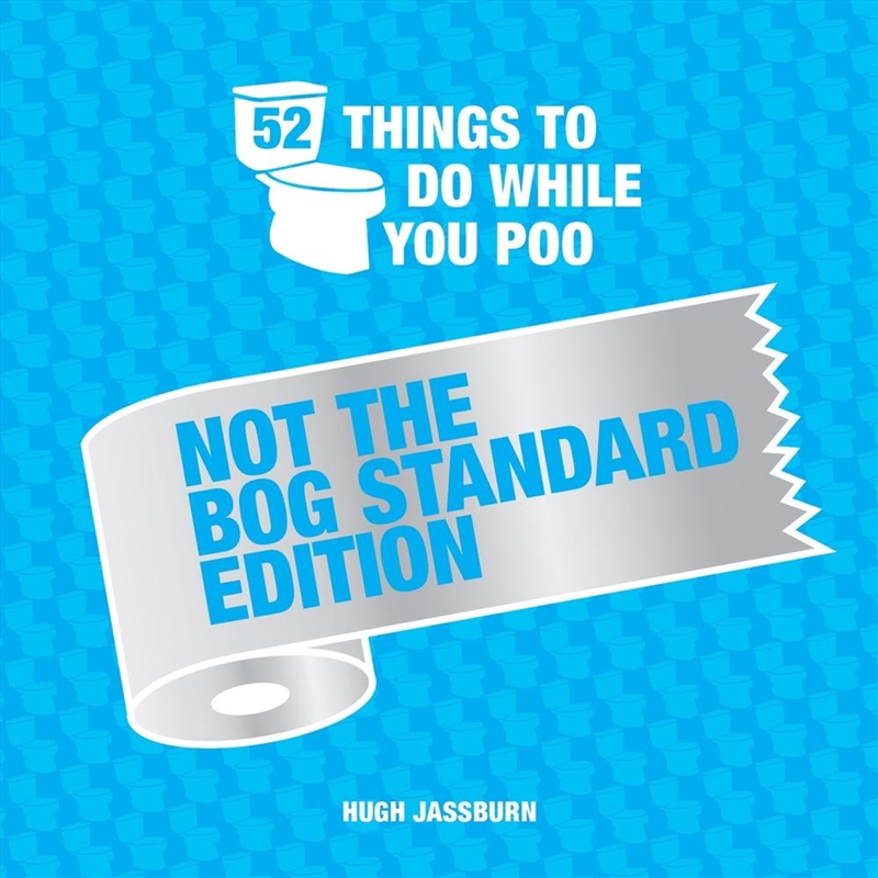 52 Things to Do While You Poo: Not the Bog-Standard Edition/Product Detail/Adults Activity Books