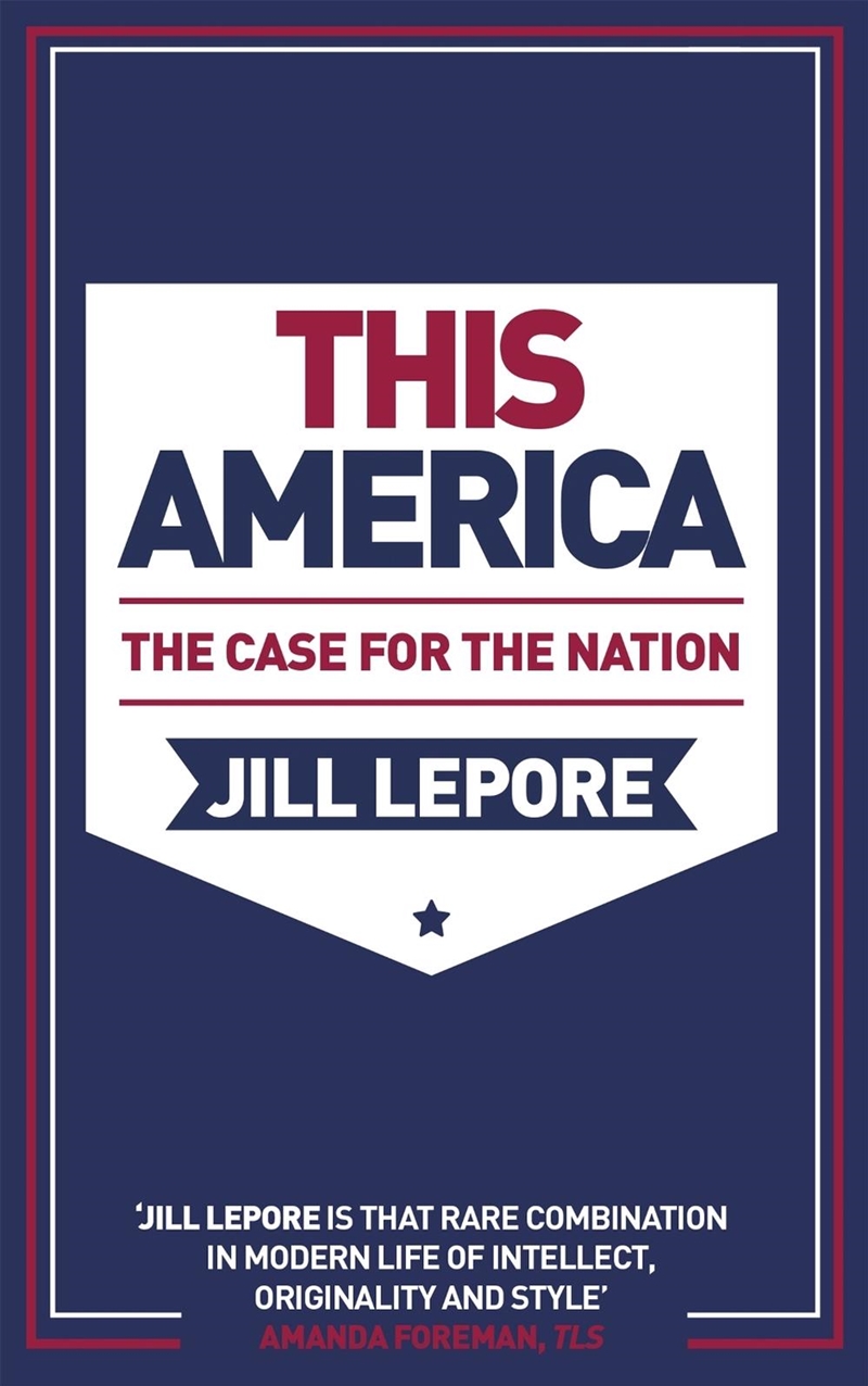 This America: The Case for the Nation/Product Detail/Politics & Government