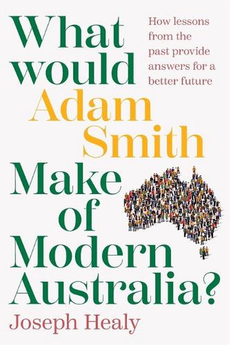 What Would Adam Smith Make of Modern Australia?/Product Detail/Politics & Government