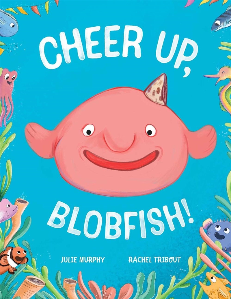 Cheer up, Blobfish!/Product Detail/Early Childhood Fiction Books