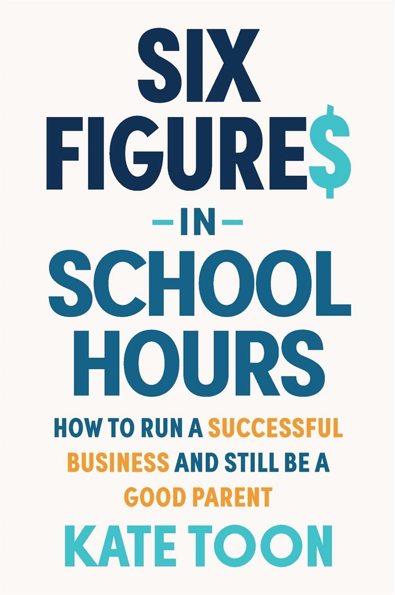 Six Figures in School Hours/Product Detail/Business Leadership & Management