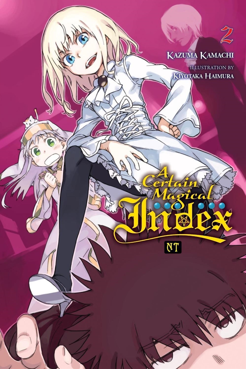 A Certain Magical Index NT, Vol. 2 (light novel)/Product Detail/Fantasy Fiction