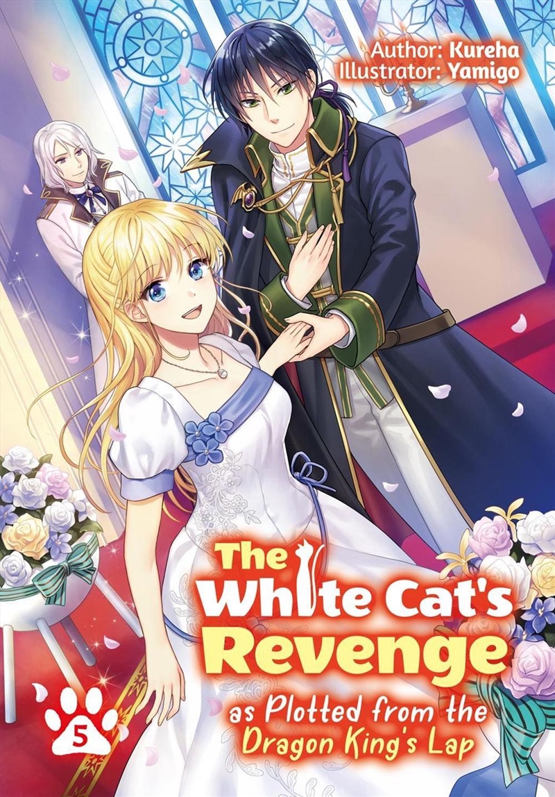 The White Cat's Revenge as Plotted from the Dragon King's Lap: Volume 5 (Light Novel)/Product Detail/Manga
