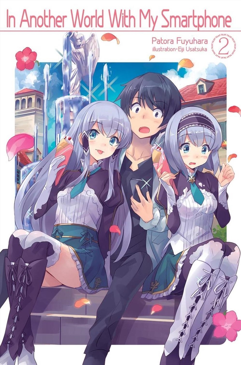 In Another World With My Smartphone: Volume 2 (Light Novel)/Product Detail/Manga