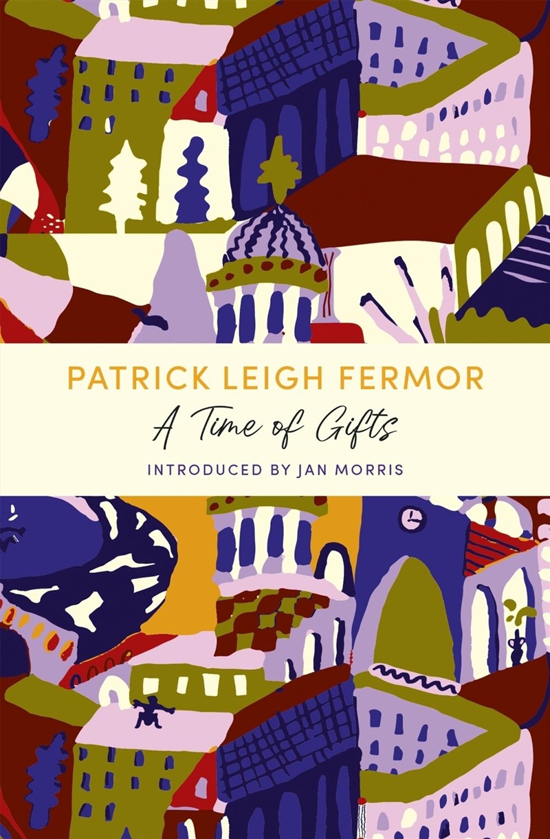 A Time of Gifts/Product Detail/Travel Writing