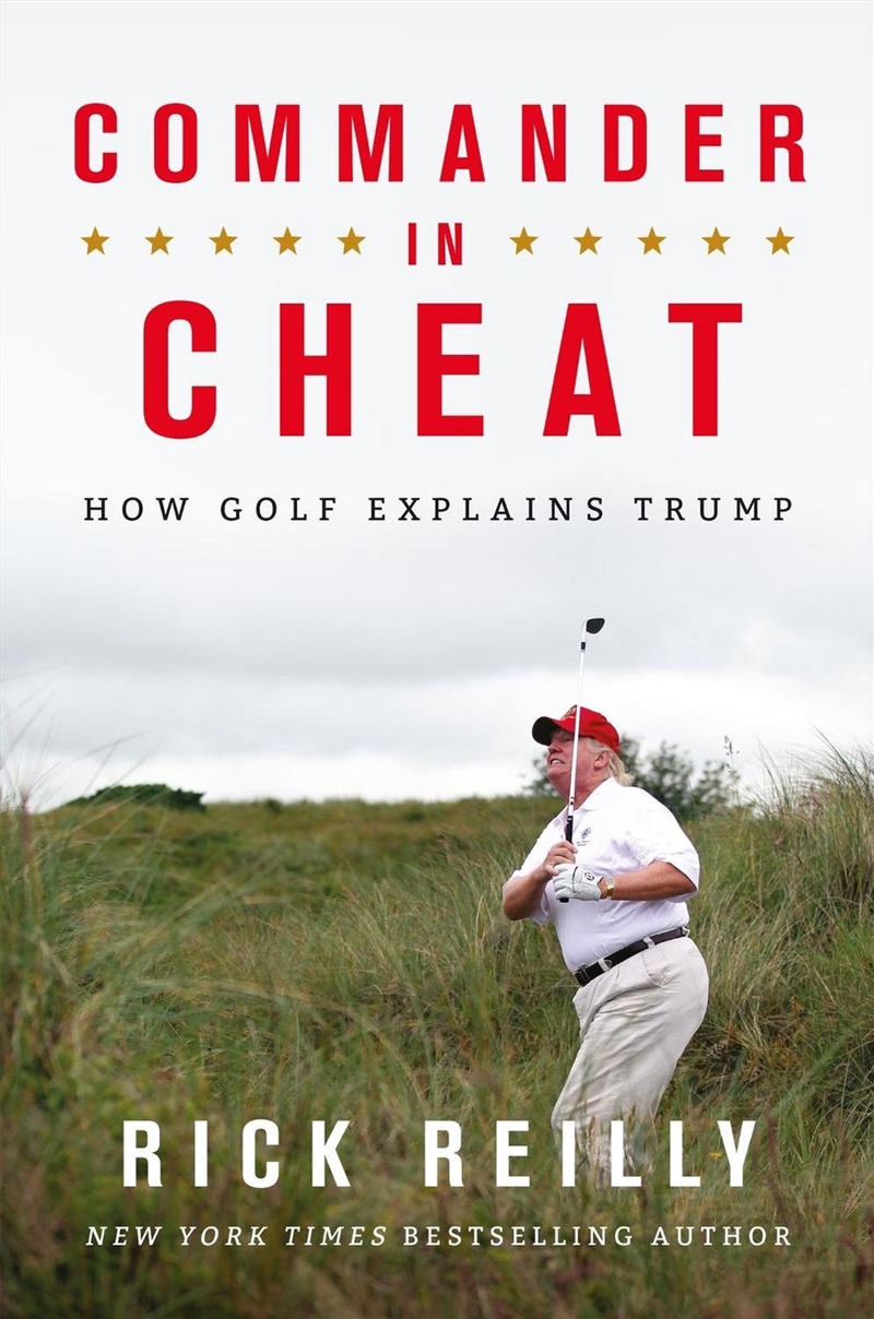Commander in Cheat: How Golf Explains Trump/Product Detail/Sport Biographies