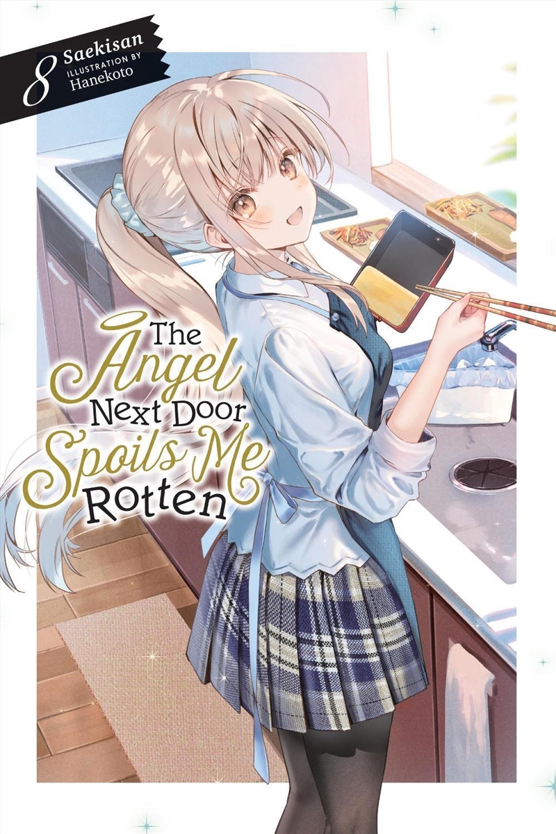 The Angel Next Door Spoils Me Rotten, Vol. 8 (light novel)/Product Detail/Romance