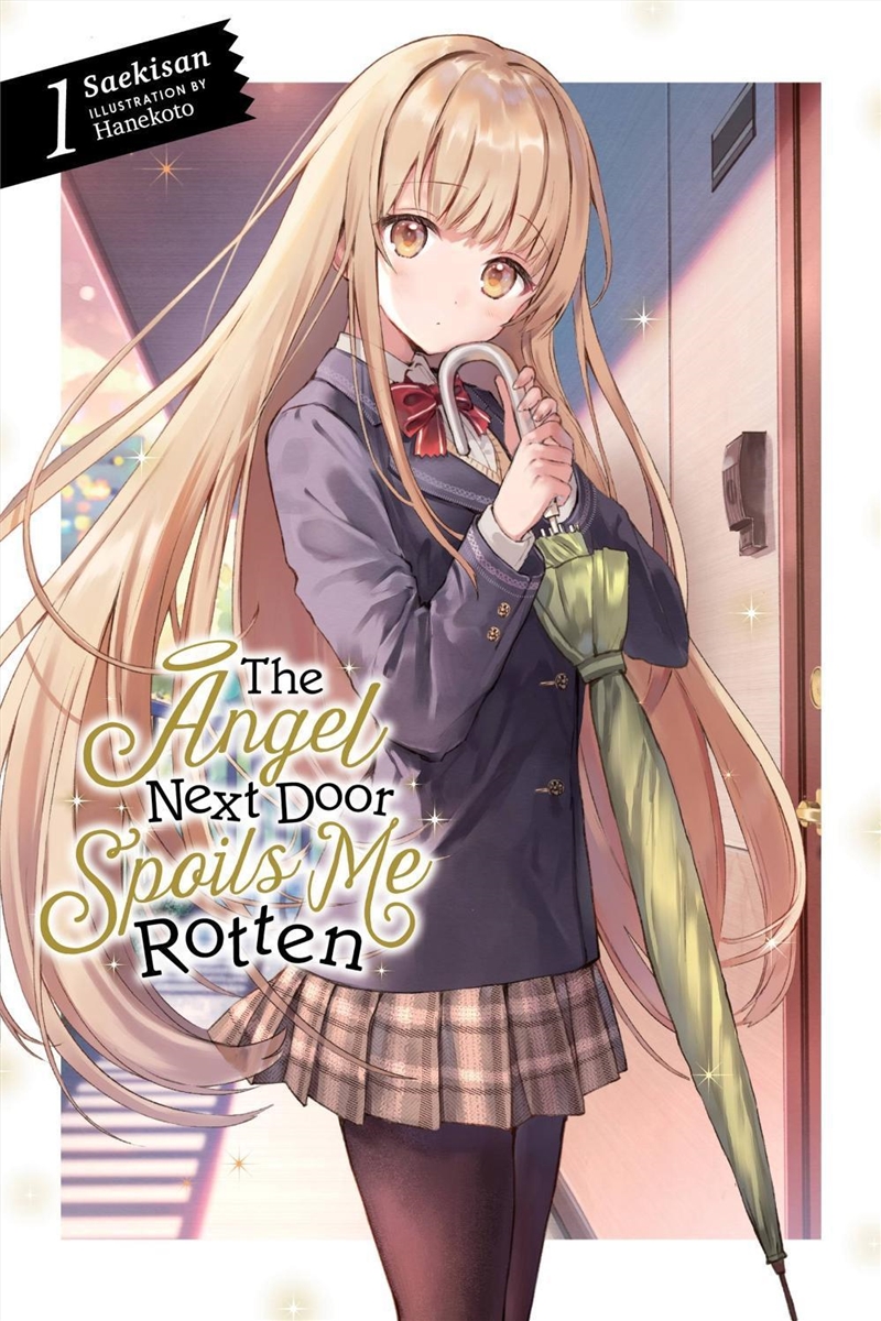 The Angel Next Door Spoils Me Rotten, Vol. 1 (light novel)/Product Detail/Romance